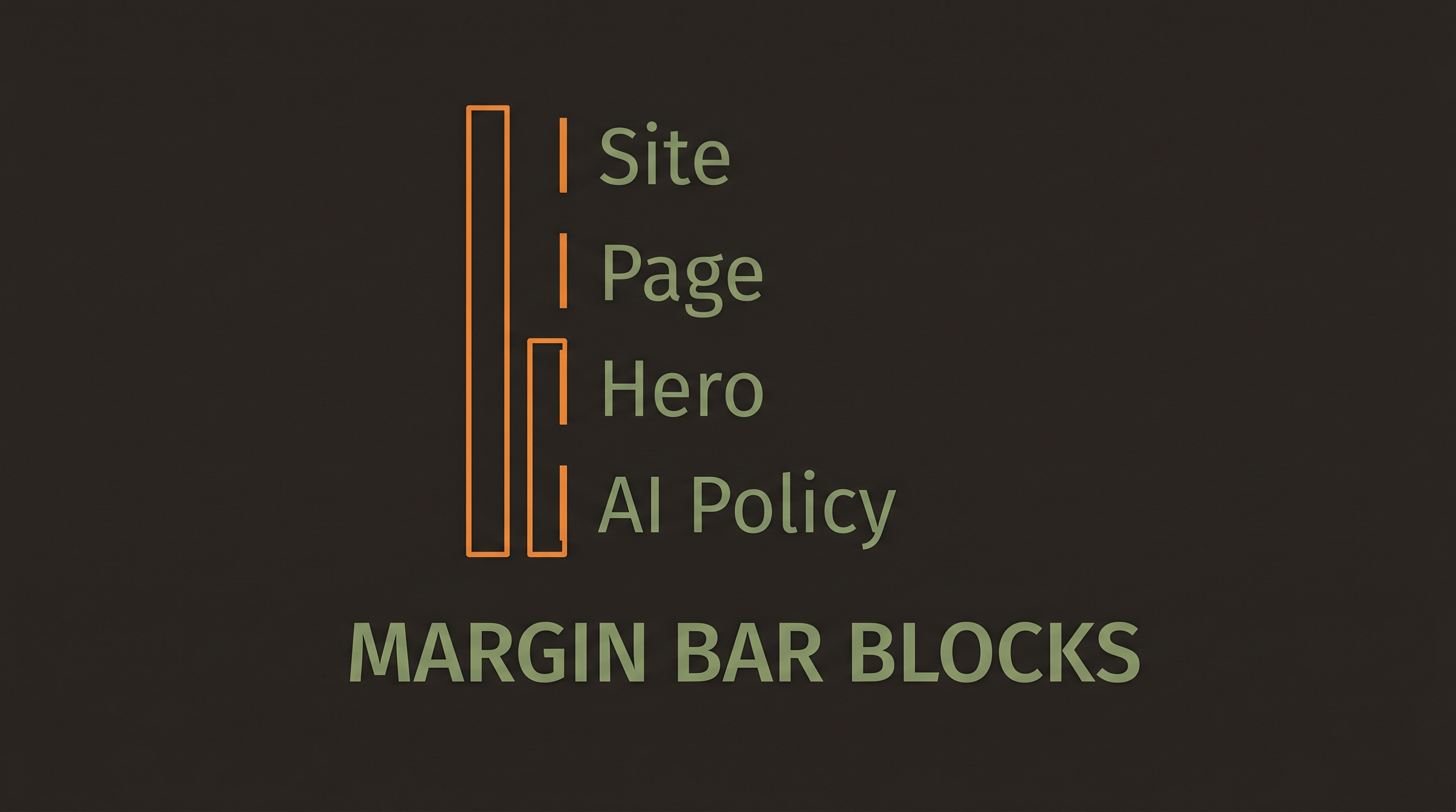 ZML Margin Bar Blocks — Site, Page, Hero, AI Policy